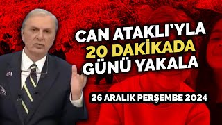 CAN ATAKLI'YLA 20 DAKİKADA GÜNÜ YAKALA!