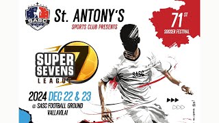 ST NICHOLAS NEERODI Vs ST JUDE S CHINNATHURAI ||  71st Super Sevens League || SASC  2024