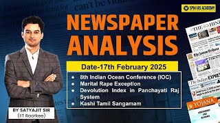 Newspaper Analysis for UPSC and APSC |17th February 2025 | APSC and UPSC Exam Preparation | SPM IAS