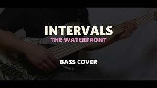 INTERVALS - The Waterfront  Bass Cover