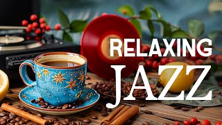 Relaxing Jazz Instrumental Music & Soft Morning Bossa Nova Piano with Smooth Jazz for Positive moods