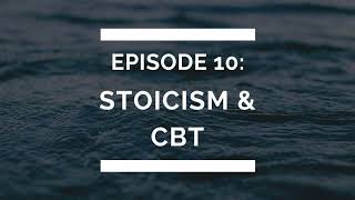 stoicism and cognitive behavioral therapy (cbt) | Hi, How Are You? A Self-Help Podcast