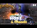 Oasis of Fear - HoT - Hobz and Friendz - 53 (L95)