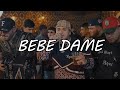 Bebe Dame - Fuerza Regida & Grupo Frontera