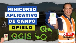 Minicurso: QField - aplicativo de campo para o QGIS