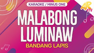 Malabong Luminaw - Bandang Lapis [KARAOKE/MINUS ONE]