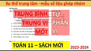 TOÁN 11 - Dễ dàng tính MỐT , TRUNG VỊ , TỨ PHÂN VỊ CỦA MẪU SỐ LIỆU GHÉP NHÓM