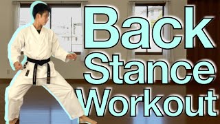 Karate Tabata Workout for Back Stance / Kokutsu Dachi