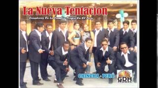 La nueva tentacion de chincha-Homenaje a Anthony Ortiz