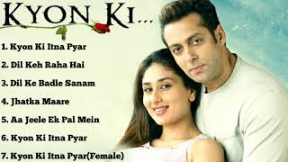 Kyon Ki Movie All Songs ||Salman Khan & Kareena Kapoor & rimi sen||Only Hit Songs