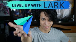 Level Up Your Productivity with Lark [6 AWESOME reasons to Use It!]