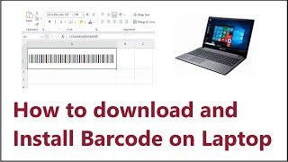 How to download and Install Barcode on Laptop