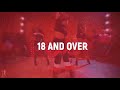 18 and over  Temperature rise official lyrics video