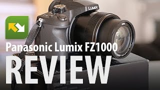 Panasonic Lumix DMC-FZ1000 : Review