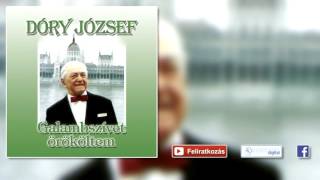 Dóry József - Galambszívet örököltem