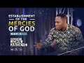 Establishment of the MERCIES OF GOD, Day 3 - Prophet John Anokye