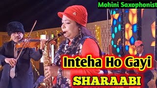 Inteha Ho Gayi Intezaar Ki#Mohini Saxophonist#Saxophone Music#Live Show#Lady Saxophonist 8670617130