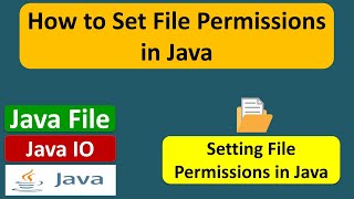 How to Set File Permissions in Java? | Java IO | Java Tutorial