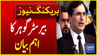 Barrister Gohar's Statement About PTI Demands | Breaking News | Dawn News