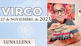VIRGO | Horóscopo de hoy 27 de Noviembre 2023
