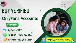 How To Buy & Boost Your Onlyfans Career With A Verified Account 2026
