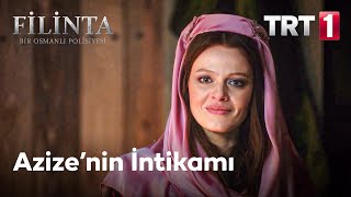 Filinta 11. Bölüm - Azize'nin İntikamı