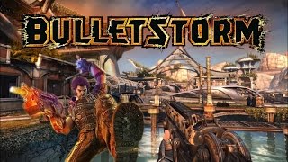 Revisting, Bulletstorm on PC