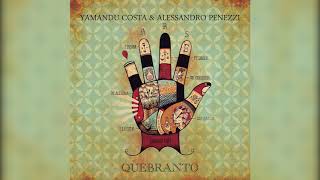 Yamandu Costa \u0026 Alessandro Penezzi - \