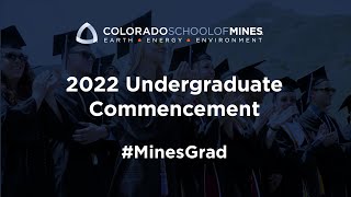 Mines Undergraduate Ceremony #2 - Spring 2022