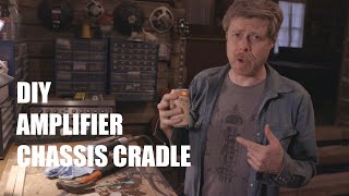 Amplifier Chassis Cradle Build from Scratch - Woodworking/Jivetalkin