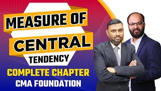 Measure of Central Tendency Complete Chapter | CMA Foundation Statistics | CMA Fond Maths Chapter 5