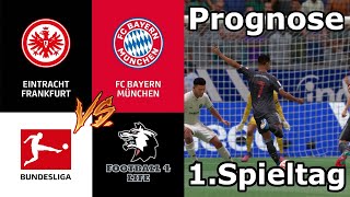 Eintracht Frankfurt – FC Bayern München | 1. Spieltag 2022/23 | Prognose / Vorschau