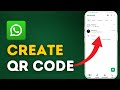 How to Create WhatsApp QR Code 2025?
