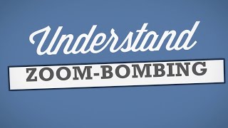 Understand What Is Zoom Bombing