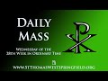 Daily Mass Wednesday, October 16, 2024