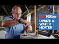 When To Upsize a Water Heater | Ask This Old House