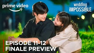 Wedding Impossible | Episode 11-12 Finale Preview | Jeon Jong Seo | Moon Sang Mi