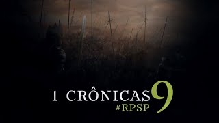 1 Crônicas 9 - Reavivados por sua Palavra | #RPSP