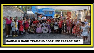 MAGDALO BAND YEAR-END COSTUME PARADE 2023\\DECEMBER 31,2023