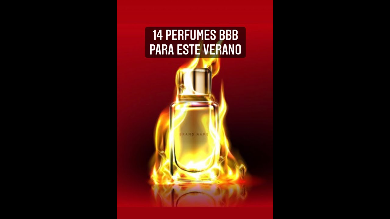 14 FRAGANCIAS BBB PARA ESTE VERANO #perfumes #fragancias # ...