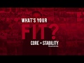 What's Your Fit? Fit Focus: Core + Stability