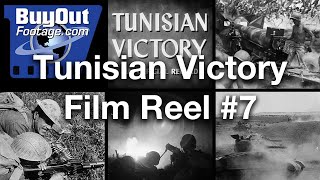 Tunisian Victory Reel 7 - Final Battles for Tunisia and Hill 609