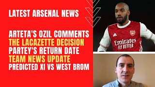 Latest Arsenal news: Ozil's return, Arteta's Lacazette decision, Partey, team news and predicted XI