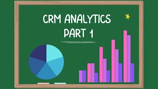 CRM Analytics Introduction and Quick Walk through Part 1