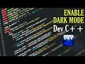 How to enable dark mode on Dev C++|Turn on Dark theme in Dev C++|2020|MJ Hacks