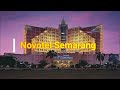 5 HOTEL TERBAIK DI SEMARANG, DARI NOVOTEL HINGGA GUMAYA