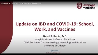 Update on IBD and COVID 19: School, Work, and Vaccines