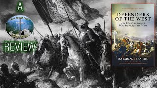 Book Review - Defenders of the West by Raymond Ibrahim