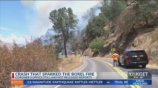 Crash that sparked the Borel Fire: Coroner's office has not released reports