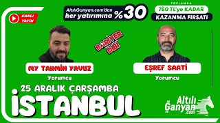 İSTANBUL / Canlı Yayın / Bariyer Dibi / 25 Aralık 2024 Çarşamba #atyarisi